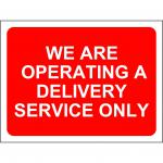 Red Social Distancing Temporary Sign (600 x 450mm) - We Are Operating A Delivery Service Only