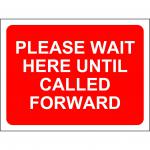 Red Social Distancing Temporary Sign (600 x 450mm) - Please Wait Here Until Called Forward
