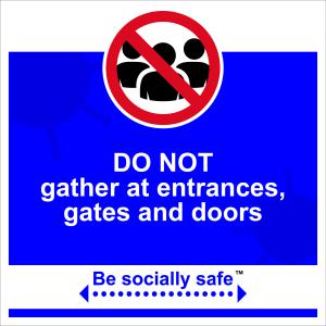 Be Socially Safe Do Not Gather Sign; Rigid 1mm PVC Board 400 x 400mm