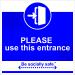 Be Socially Safe Please Use This Entrance Sign; Rigid 1mm PVC Board (400 x 400mm)