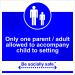 Be Socially Safe Only One Parent / Adult Sign; Rigid 1mm PVC Board (400 x 400mm)