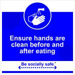 Be Socially Safe Clean Hands Before Eating Sign; Rigid 1mm PVC Board (400 x 400mm)