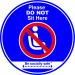 Be Socially Safe Please Do Not Sit Here Table and Seat Sign; Pack of 2 (190mm dia.)