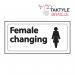 Female Changing’  Sign; Self Adhesive Taktyle; White  (300mm x 150mm) TK2205BKWH