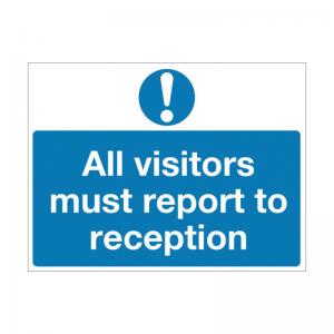 Signs and Labels Safety Sign 450x600mm All Visitors Must Report to